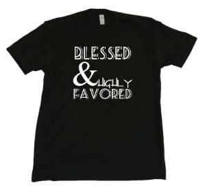 blessed black and highly favored shirt